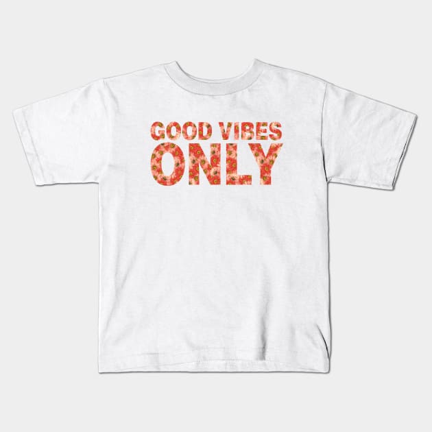 Good Vibes Only White Pattern Kids T-Shirt by Tobe_Fonseca